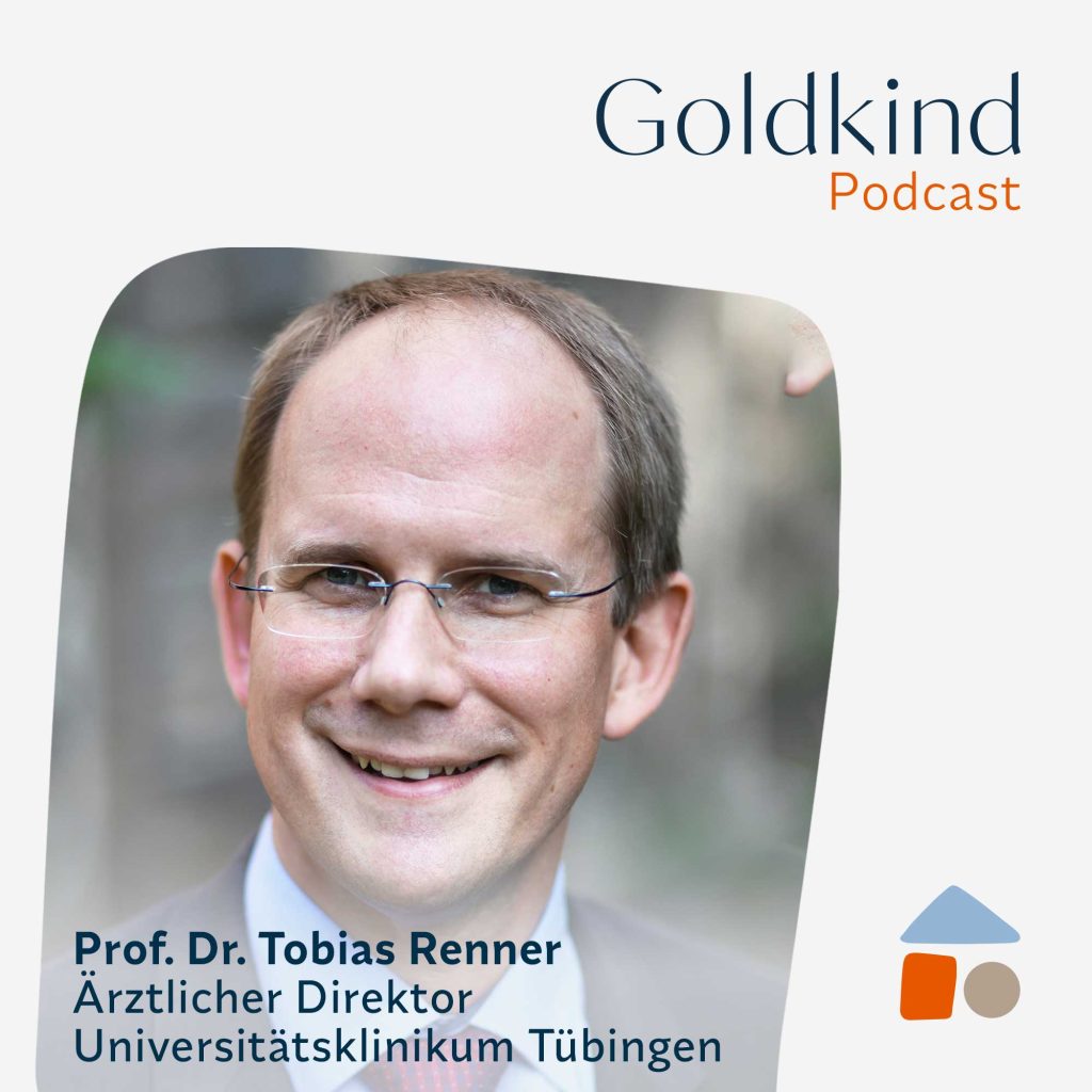 Prof. Dr. Tobias Renner im Podcast von Goldkind.